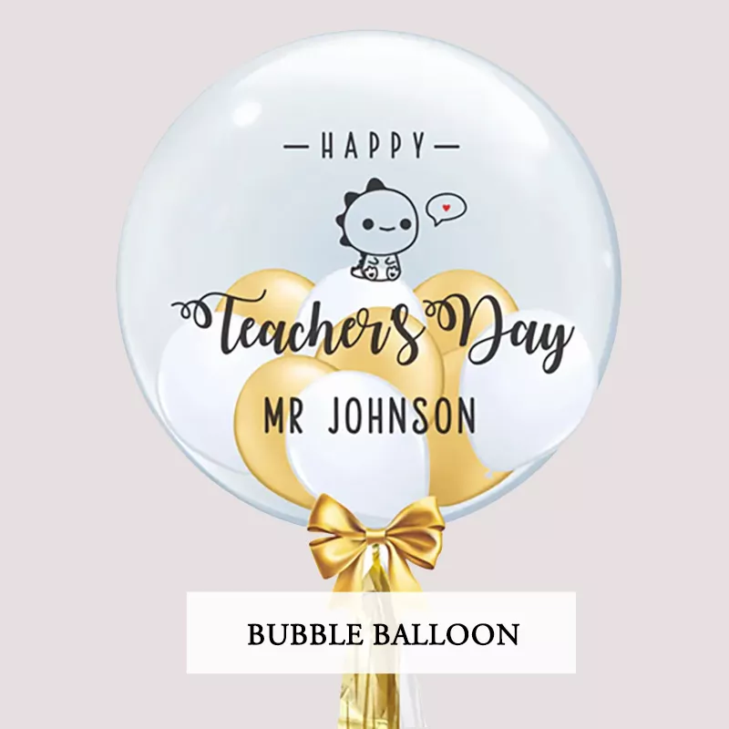 Teacher day gift bubble balloon