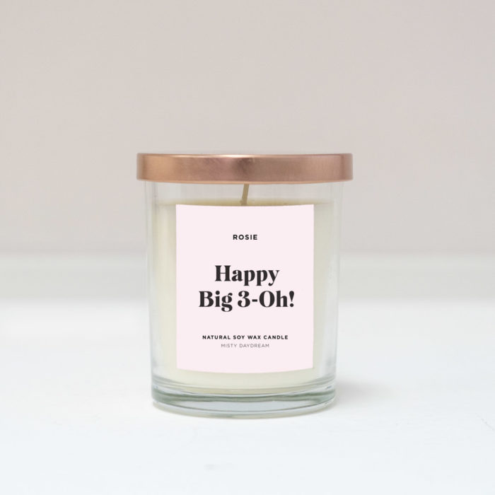 [Custom Name] Happy Big 3-Oh! Soy Wax Candle