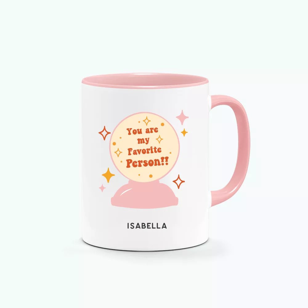 ' [Custom Name] You are my Favourite Person Typography Crystal Ball Graphics Printed Mug