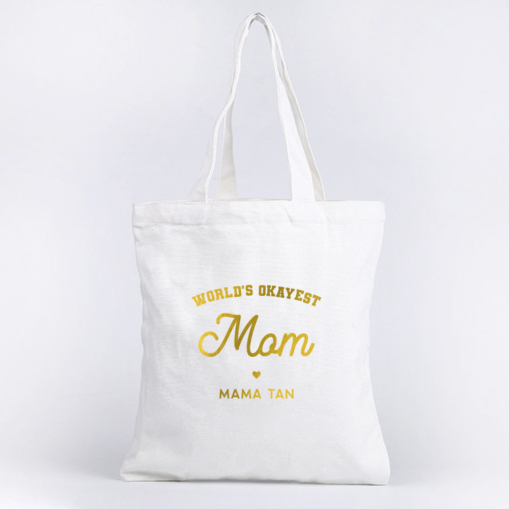 Custom Text Mother’s Day Collection Tote Bag World’s Okayest Mom Design