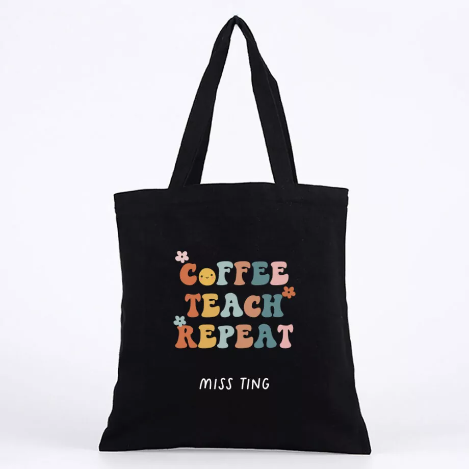 Teacher’s Day Tote Bag – Coffee Teach Repeat Design