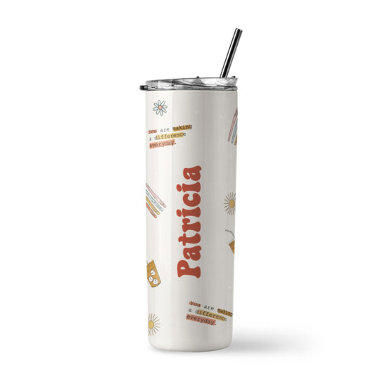 Custom Tumbler - You Are Making a Difference Everyday Design