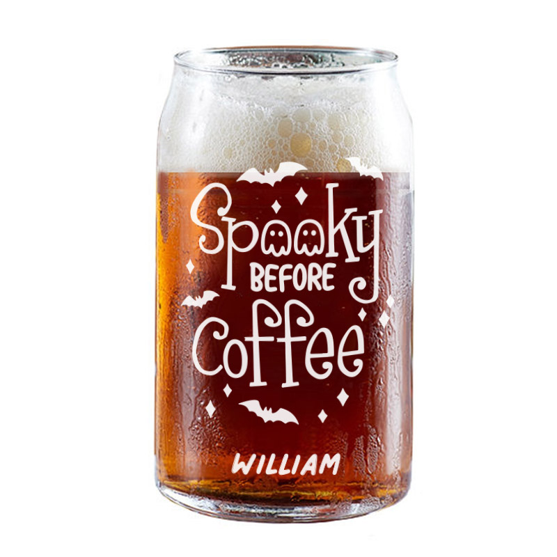 ‘[CUSTOM NAME] Spooky Before Coffee - Beer Coffee Can Glass Cold Beverage Glass