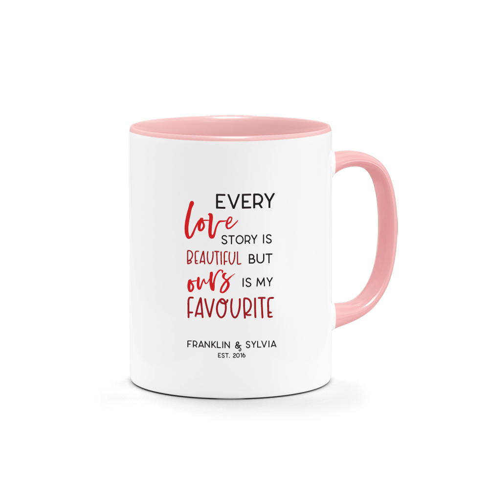 Valentine's Day Printed Mug - Ours Is My Favourite Typography