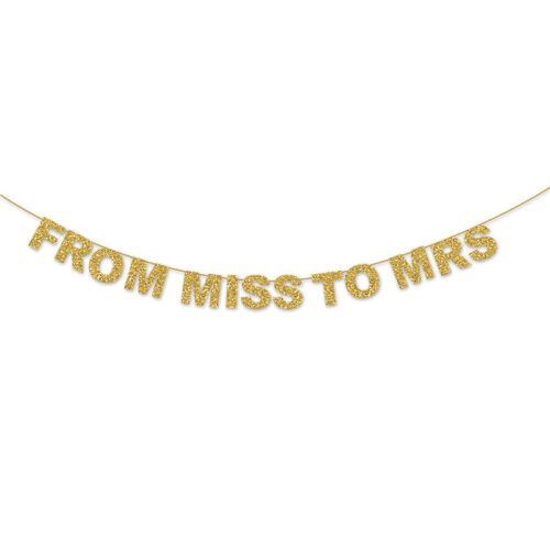 FROM MISS TO MRS Gold Glitters Letter Banner