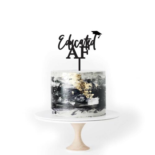 Educated AF (Design 6) - Cake Topper