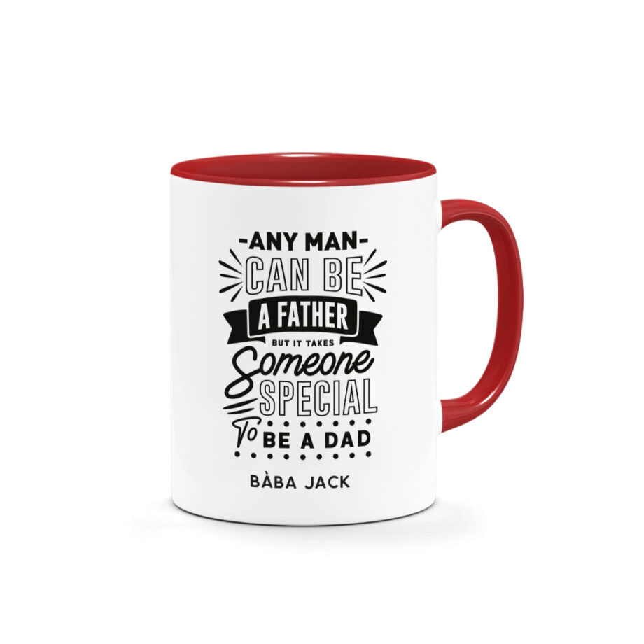 '[Custom Name] Father’s Day Printed Mug - Take Someone Special To Be A Dad Quote Design