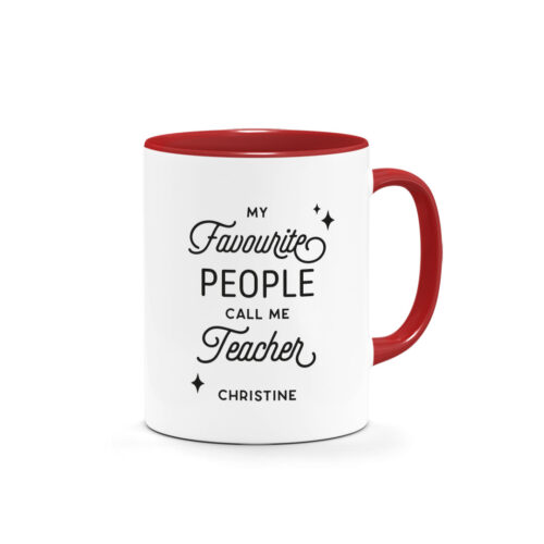 [CUSTOM NAME] Printed Mug - My Favourite People Call Me Teacher Design
